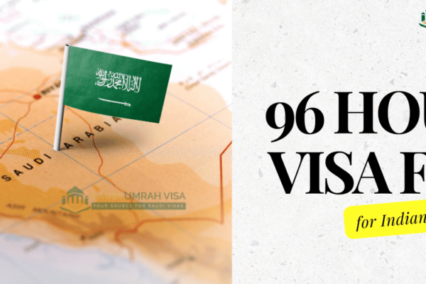 96 Hours Saudi Visa for Indian travellers